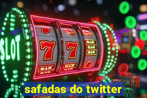 safadas do twitter